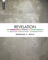Revelation: A Mentor Expository Commentary 184550688X Book Cover