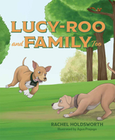 Lucy-roo and Family Too 1637553927 Book Cover