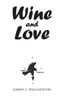 Wine and Love 1098071298 Book Cover