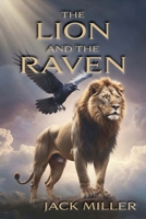 The Lion and the Raven: An Epic Poem 1971191329 Book Cover