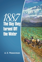 1887 The Day They Turned Off The Water 1665726423 Book Cover