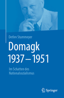 Domagk 1937-1951 : Im Schatten des Nationalsozialismus 3662613867 Book Cover