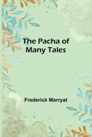 The Pacha of Many Tales 1515284115 Book Cover