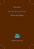 Ils l'Ont Dit Avant Nous: Presence Des Classiques 2251455140 Book Cover
