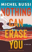 Nothing Can Erase You: A Thriller 1501242385 Book Cover