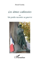 Les âmes cabossées: ou un poilu raconte sa guerre (French Edition) 2343077355 Book Cover