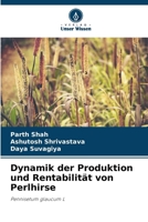 Dynamik der Produktion und Rentabilität von Perlhirse (German Edition) 6208318211 Book Cover