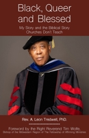 Black, Queer and Blessed: My Story and the Biblical Story Churches Don't Teach B0FJ8W18CS Book Cover
