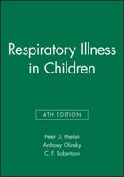 Respiratory Illness in Children 0632037644 Book Cover