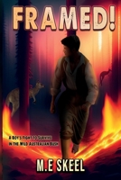 Framed!: A Young Boy's Fight to Survive in the Wild Australian Bush 0648352625 Book Cover