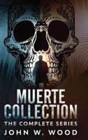 Muerte Collection: The Complete Series 4824174953 Book Cover