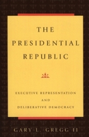 The Presidential Republic 0847683788 Book Cover