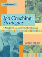 Job Coaching Strategies: A Handbook for Supported Employment 1578611601 Book Cover