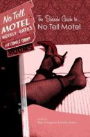 The Bedside Guide to No Tell Motel 1411665910 Book Cover