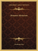 Romanic Mysticism 1425457843 Book Cover