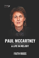 Paul McCartney: A Life In Melody B0CS9GMQ4H Book Cover