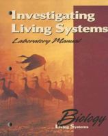 Investigating Living Systems 0028262972 Book Cover