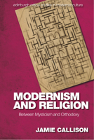 Modernism and Religion: Between Mysticism and Orthodoxy 1474457231 Book Cover
