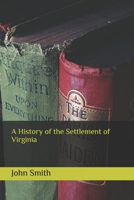A History of the Settlement of Virginia 1019003642 Book Cover