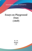 Essays On Playground Duty 1120617294 Book Cover