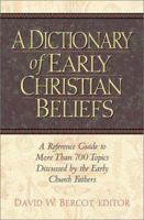 A Dictionary of Early Christian Beliefs