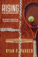 Rising Stars and Stumbling Blocks: The Journeys of Michael Chang, Tracy Austin, and Maria Bueno 505981128X Book Cover