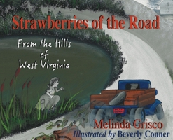 Strawberries Of The Road 0692052275 Book Cover