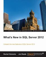 What's New in SQL Server 2012 184968734X Book Cover