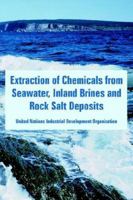 Extraction of Chemicals from Seawater, Inland Brines and Rock Salt Deposits 1410223868 Book Cover