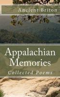 Appalachian Memories: Collected Poems 153983347X Book Cover