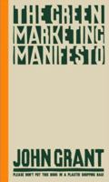 The Green Marketing Manifesto 0470723246 Book Cover