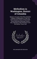 Methodism in Washington, District of Columbia .. 1356917054 Book Cover