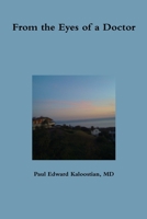 From the Eyes of a Doctor 1105417670 Book Cover