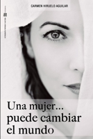 Una Mujer ...puede cambiar el mundo 0244042586 Book Cover