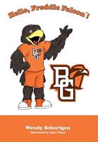 Hello, Freddie Falcon! 1932888608 Book Cover