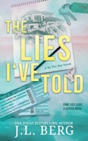 The Lies I've Told: A Small Town Forced Proximity Romance B0FG5B243P Book Cover