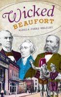 Wicked Beaufort 1609492633 Book Cover