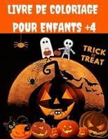 Livre de coloriage pour enfants +4: Des illustrations amusantes comprenant des sorcières, fantômes, citrouilles, maisons hantées et plus encore ! B08LNH67VP Book Cover