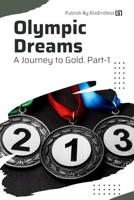 Olympic Dreams: A Journey to Gold B0CMY84D3P Book Cover