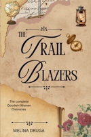 The Trail Blazers: Hettie's Ancestors Omnibus B0D5KSXL9J Book Cover