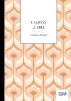 Un jardin se crée 2383517828 Book Cover