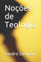 Noções de Teologia (Portuguese Edition) 1672297508 Book Cover