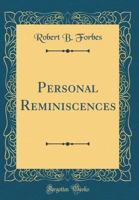 Personal Reminiscences .. - Primary Source Edition 1015893015 Book Cover