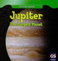 Jupiter: The Largest Planet 1433938219 Book Cover