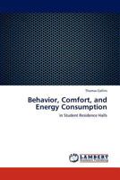 Behavior, Comfort, and Energy Consumption: in Student Residence Halls 3846546119 Book Cover