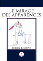 Le mirage des apparences (French Edition) B0DCB5Z2H6 Book Cover