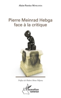Pierre Meinrad Hebga face à la critique (Harmattan Cameroun) (French Edition) 2343147337 Book Cover