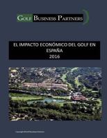 El Impacto Econ�mico del Golf En Espa�a 153967973X Book Cover