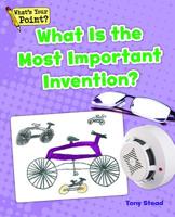 What Is the Most Important Invention? 1625218893 Book Cover