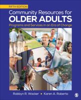 Community Resources for Older Adults: Programs and Services in an Era of Change 1412951291 Book Cover